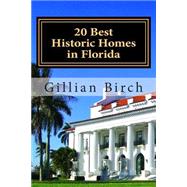 20 Best Historic Homes in Florida