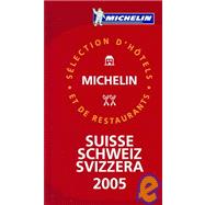 Michelin Red Guide 2005 Suisse-Schweiz-Svizzera