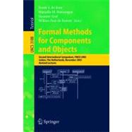 Formal Methods For Components And Objects: Second International Symposium, Fmco 2003, Leiden, The Netherlands, November 4-7, 2003. Revised Lectures