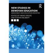 New Studies in Deweyan Education