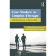 Case Studies in Couples Therapy: Theory-Based Approaches