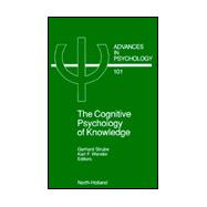 The Cognitive Psychology of Knowledge