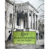 Lost Plantations of the South