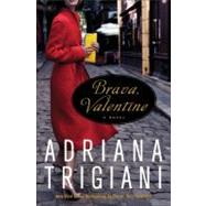 Brava, Valentine: A Novel