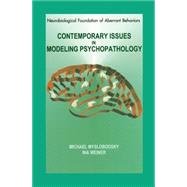 Contemporary Issues in Modeling Psychopathology