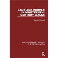 Land and People in Nineteenth-Century Wales