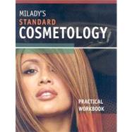 Milady's Standard Cosmetology: Practical Workbook