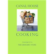 Canal House Cooking Volume N° 6
