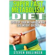 Super Fast Metabolism Diet