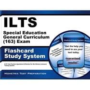 Ilts Special Education General Curriculum 163 Exam Study System
