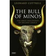 The Bull of Minos The Great Discoveries of Ancient Greece