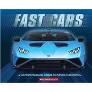 Fast Cars (3D Metal Cover): A supercharged guide to speed machines