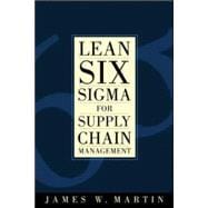 Lean Six Sigma for Supply Chain Management