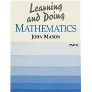 Learning and Doing Mathematics