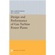 Design and Performance of Gas Turbine Power Plants