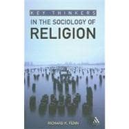 Key Thinkers in the Sociology of Religion