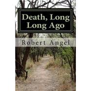 Death, Long Long Ago