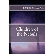 Children of the Nebula