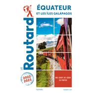 Guide du Routard Equateur et les îles galapagos 2022/23