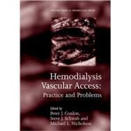 Hemodialysis Vascular Access Practice and Problems