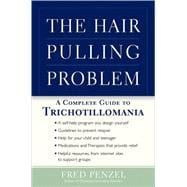 The Hair-Pulling Problem A Complete Guide to Trichotillomania