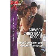 Cowboy Christmas Rescue Rescuing the Witness\Rescuing the Bride