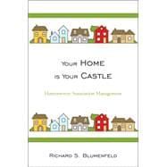 Your Home Is Your Castle: Homeowners Ass