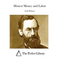 Honest Money and Labor