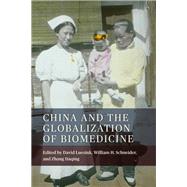 China and the Globalization of Biomedicine