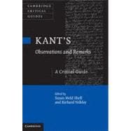 Kant's  Observations  and  Remarks: A Critical Guide