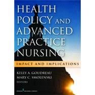 Health Policy and Advanced Practice Nursing