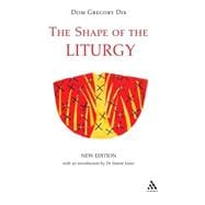 The Shape Of The Liturgy, New Edition