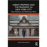 Urban Preppers and the Pandemic in New York City
