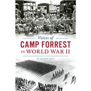 Voices of Camp Forrest in World War II