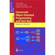 Concurrent Object-Oriented Programming and Petri Nets: Advances in Petri Nets