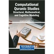 Computational Quranic Studies: Structural, Mathematical, and Cognitive Modeling