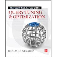 Microsoft SQL Server 2014 Query Tuning & Optimization