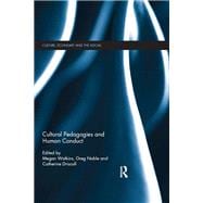 Cultural Pedagogies and Human Conduct