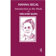Introduction to the Work of Melanie Klein