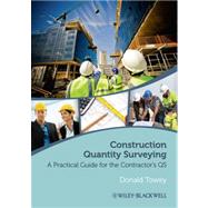 Construction Quantity Surveying : A Practical Guide for the Contractor's QS
