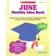 June Monthly Idea Book Ready-to-Use Templates, Activities, Management Tools, and More - for Every Day of the Month