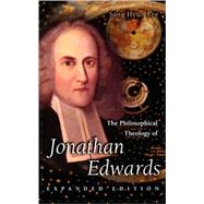 The Philosophical Theology of Jonathan Edwards