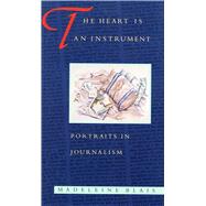 The Heart Is an Instrument