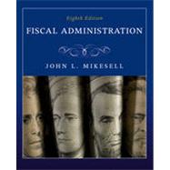 Fiscal Administration, 8th Edition