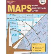 Maps: Read, Understand, Apply Grades 3-4