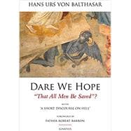 Dare We Hope That All Men Be Saved? With a Short Discourse on Hell – 2nd Edition