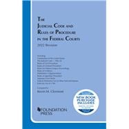 The Judicial Code and Rules of Procedure in the Federal Courts, 2022 Revision(Selected Statutes)