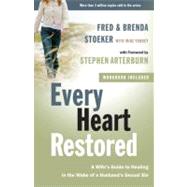 Every Heart Restored A Wife's Guide to Healing in the Wake of a Husband's Sexual Sin