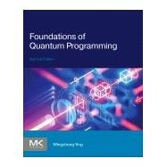 Foundations of Quantum Programming