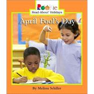 April Fool's Day (Rookie Read-About Holidays: Previous Editions)